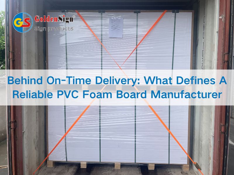 Derrière la livraison à temps: ce qui définit un fabricant de cartes en mousse PVC fiable